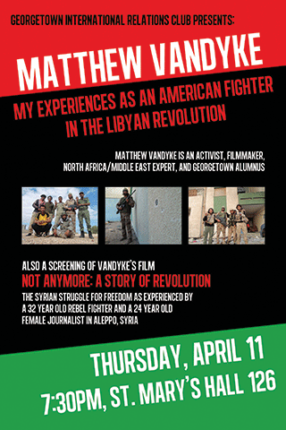 Freedom fighter Matthew VanDyke's Speech Poster for Georgetown University